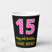 Gobelets En Papier Fun Pink Stripes "15" : Joyeux 15ème anniversaire  (Recto)