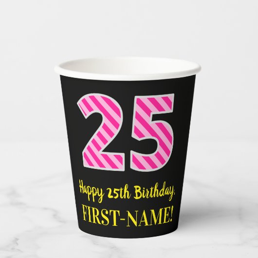 Gobelets En Papier Fun Pink Stripes "25" : Joyeux 25ème anniversaire  (Recto)