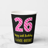 Gobelets En Papier Fun Pink Stripes "26" : Joyeux 26ème anniversaire (Recto)