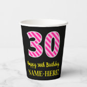 Gobelets En Papier Fun Pink Stripes "30" : Joyeux 30e anniversaire +  (Verso)