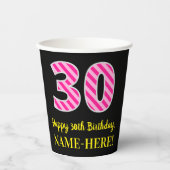 Gobelets En Papier Fun Pink Stripes "30" : Joyeux 30e anniversaire +  (Recto)
