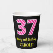 Gobelets En Papier Fun Pink Stripes "37" : Joyeux 37ème anniversaire  (Verso)