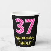 Gobelets En Papier Fun Pink Stripes "37" : Joyeux 37ème anniversaire  (Recto)