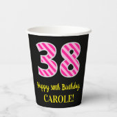 Gobelets En Papier Fun Pink Stripes "38" : Joyeux 38ème anniversaire  (Verso)