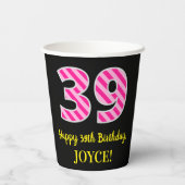 Gobelets En Papier Fun Pink Stripes "39" : Joyeux 39ème anniversaire (Verso)