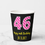 Gobelets En Papier Fun Pink Stripes "46" : Joyeux 46ème anniversaire  (Recto)