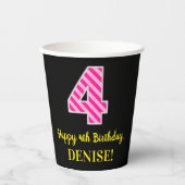 Gobelets En Papier Fun Pink Stripes "4" : Joyeux 4ème anniversaire +  (Recto)