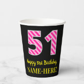 Gobelets En Papier Fun Pink Stripes "51" : Joyeux 51ème anniversaire  (Verso)