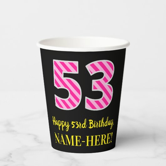Gobelets En Papier Fun Pink Stripes "53" : Joyeux 53ème anniversaire  (Verso)