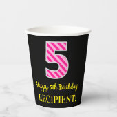 Gobelets En Papier Fun Pink Stripes "5" : Joyeux 5ème anniversaire +  (Recto)