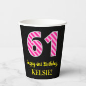 Gobelets En Papier Fun Pink Stripes "61" : Joyeux 61ème anniversaire  (Recto)
