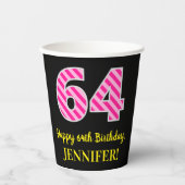 Gobelets En Papier Fun Pink Stripes "64" : Joyeux 64ème anniversaire  (Recto)