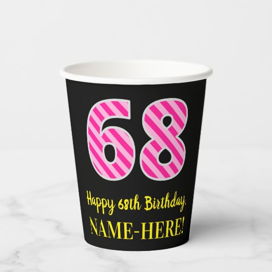 Gobelets En Papier Fun Pink Stripes "68" : Joyeux 68ème anniversaire (Verso)