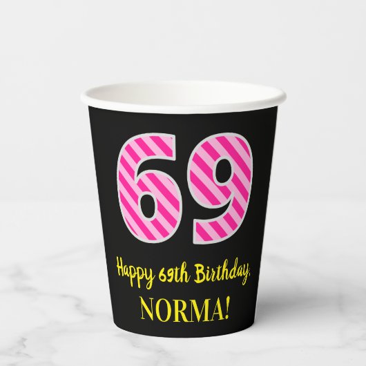 Gobelets En Papier Fun Pink Stripes "69" : Joyeux 69ème anniversaire  (Verso)