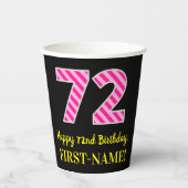 Gobelets En Papier Fun Pink Stripes "72" : Joyeux 72e anniversaire +  (Recto)