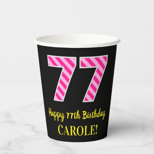 Gobelets En Papier Fun Pink Stripes "77" : Joyeux 77ème anniversaire  (Verso)