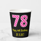 Gobelets En Papier Fun Pink Stripes "78" : Joyeux 78ème anniversaire  (Recto)