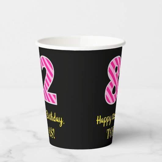 Gobelets En Papier Fun Pink Stripes "82" : Happy 82 and Birthday + no (Gauche)