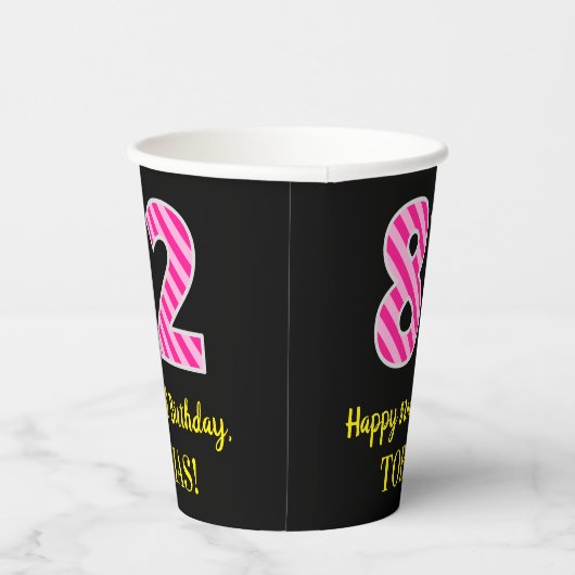 Gobelets En Papier Fun Pink Stripes "82" : Happy 82 and Birthday + no (Droite)