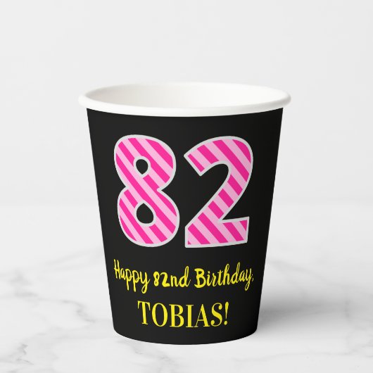 Gobelets En Papier Fun Pink Stripes "82" : Happy 82 and Birthday + no (Recto)