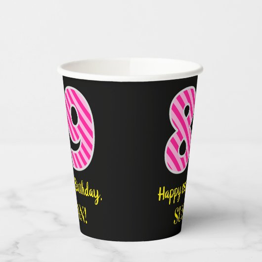 Gobelets En Papier Fun Pink Stripes "89" : Joyeux 89ème anniversaire (Gauche)