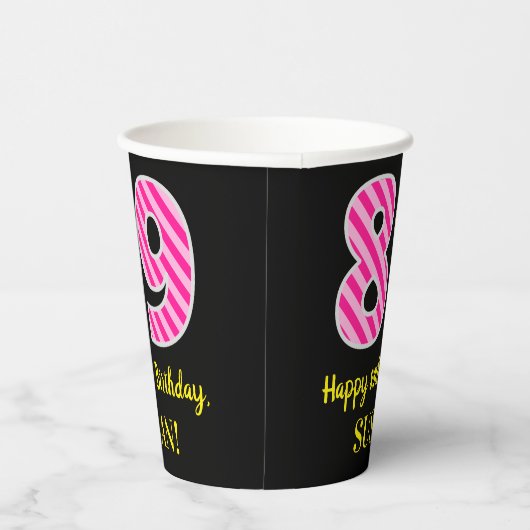 Gobelets En Papier Fun Pink Stripes "89" : Joyeux 89ème anniversaire  (Droite)