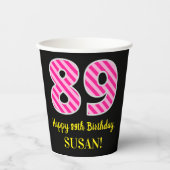 Gobelets En Papier Fun Pink Stripes "89" : Joyeux 89ème anniversaire  (Recto)