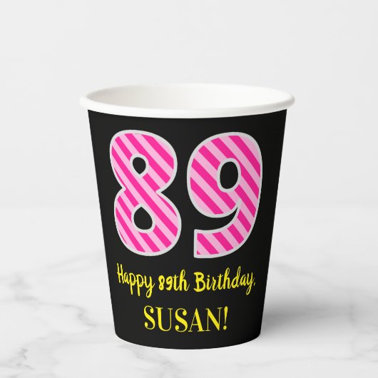 Gobelets En Papier Fun Pink Stripes "89" : Joyeux 89ème anniversaire  (Recto)