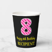 Gobelets En Papier Fun Pink Stripes "8" : Joyeux 8ème anniversaire +  (Verso)