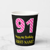 Gobelets En Papier Fun Pink Stripes "91" : Joyeux 91ème Anniversaire (Recto)