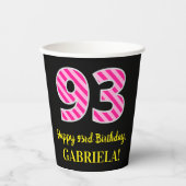 Gobelets En Papier Fun Pink Stripes "93" : Joyeux 93ème anniversaire  (Recto)
