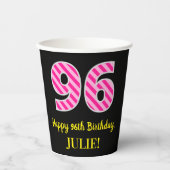 Gobelets En Papier Fun Pink Stripes "96" : Joyeux 96ème anniversaire  (Recto)