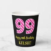 Gobelets En Papier Fun Pink Stripes "99" : Joyeux 99ème anniversaire (Recto)