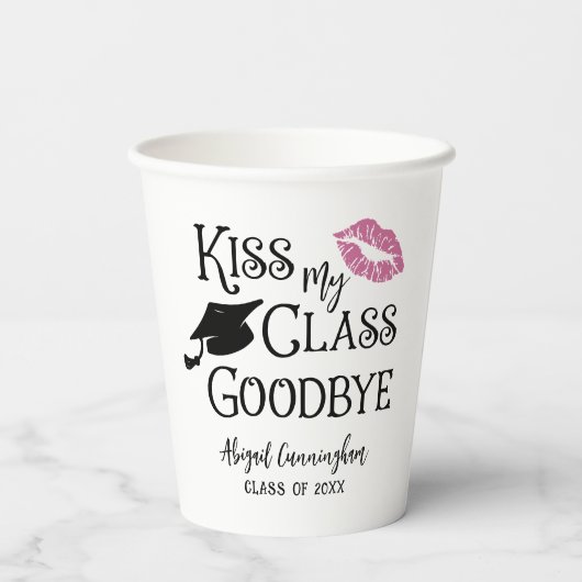 Gobelets En Papier Graduation Funny KISS MON CLASSE GOODBYE Nom (Verso)