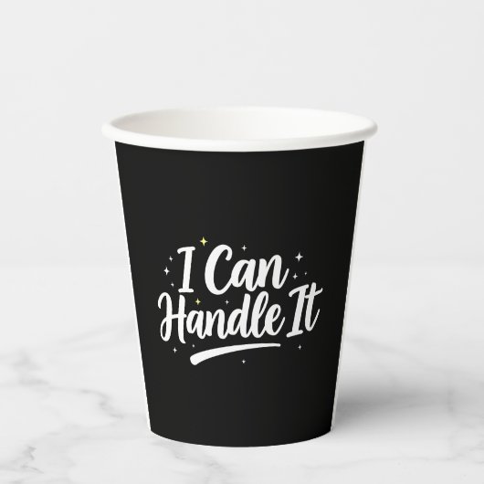 Gobelets En Papier I Can Handle It" 8oz Paper Cups (Recto)