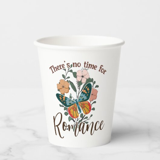 GOBELETS EN PAPIER IL N'Y A PAS DE TEMPS POUR ROMANCE (Recto)
