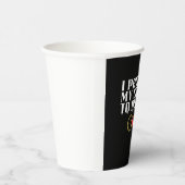 Gobelets En Papier J'ai suspendu mon jeu pour être ici (Droite)