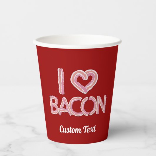 Gobelets En Papier J'Aime Les Tasses De Papier Bacon (Recto)