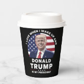 Gobelets En Papier J'aime quand je me réveille et Donald Trump mon pr (Recto)