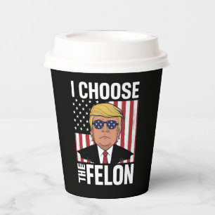 Gobelets En Papier Je Choisis Le Délinquant Trump 2024 Républicain Pa