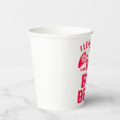 GOBELETS EN PAPIER "JE ME SUIS LEVÉ JUSQU'À GRAND BRO ! (Droite)