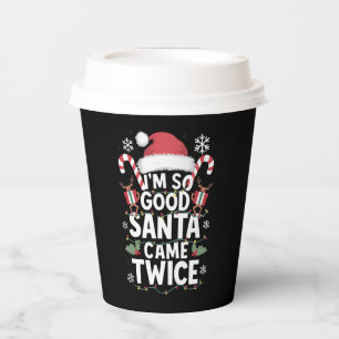 Gobelets En Papier Je suis si gentil, le Père Noël est venu deux fois