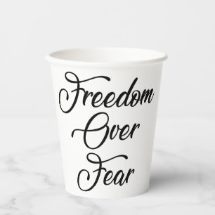 Gobelets En Papier La liberté face à la peur