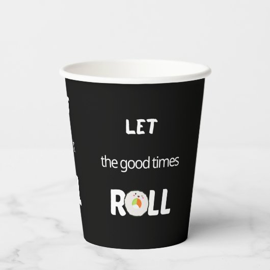 Gobelets En Papier Laissez les bons moments rouler en noir (Verso)