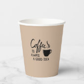 Gobelets En Papier Le café est toujours une bonne idée (Recto)