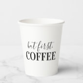 Gobelets En Papier Mais D'Abord, Le Café (Recto)