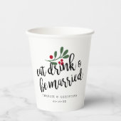 Gobelets En Papier Manger Boire et être Marié Noël Baies (Recto)