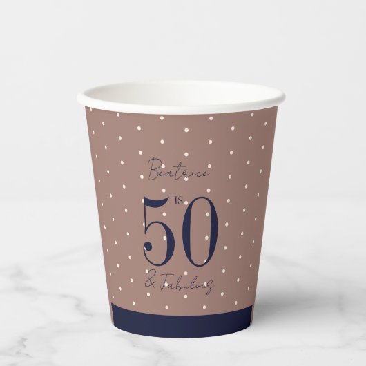 Gobelets En Papier Marine et Mocha | 50 & Fabuleuse fête d'anniversai (Recto)