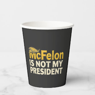 Gobelets En Papier McFelon N'Est Pas Mon Président Trump Patriotique