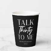 Gobelets En Papier Minuscule Black Talk Trente To Me 30e anniversaire (Verso)